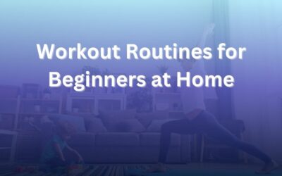 Workout Routines for Beginners at Home Made Simple