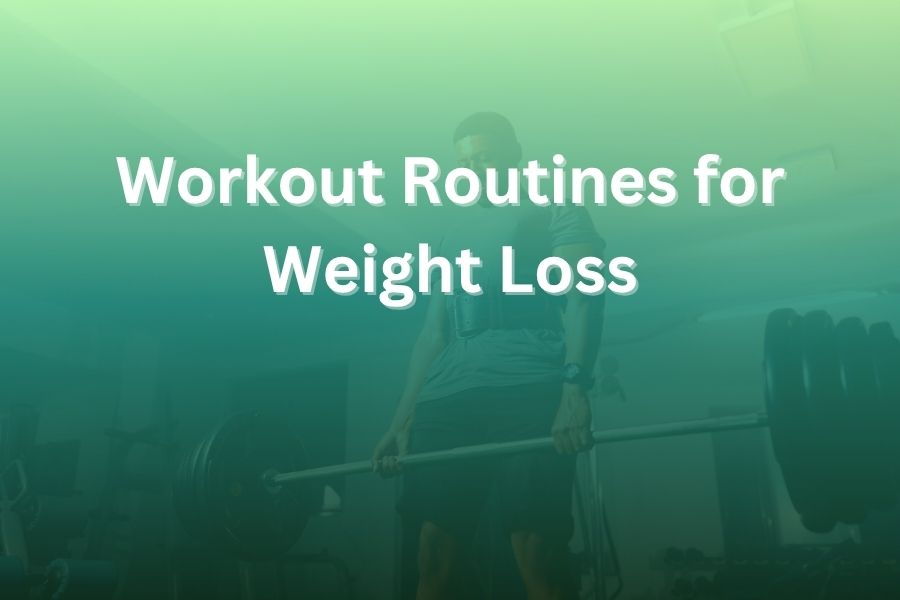workout routines for weight loss